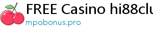 FREE Casino hi88club link