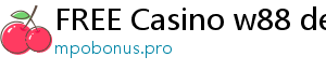 FREE Casino w88 desktop